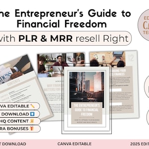 May include: A digital product mockup featuring a guide titled "The Entrepreneur's Guide to Financial Freedom" with 41 pages. The guide is presented in a magazine format with a brown and white color scheme. The text "CANVA EDITABLE" is displayed on the cover, along with the words "INSTANT DOWNLOAD", "HQ CONTENT", and "EXTRA BONUSES". The guide is available with PLR and MRR resell rights.