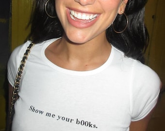 Show me Your B00ks Crop Tee - Retro Reader Meme Shirt