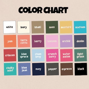May include: A colour chart with the text "COLOR CHART" in bold black letters. The chart displays a grid of colour swatches, each labelled with a colour name, including white, ivory, khaki, moss, mustard, seafoam, yam, terra cotta, berry, blossom, orchid, denim, crimson, blue spruce, chambray, crunch berry, watermelon, light green, chalky mint, blue jean, navy, pepper, espresso, and black.