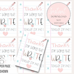May include: Six printable teacher appreciation gift tags with a pink and blue color scheme. The tags feature a pencil, apple, and heart graphic. The text on the tags reads "Thanks for being the WRITE teacher for me!"