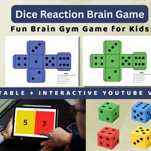 May include: A digital brain game for kids with the text "Dice Reaction Brain Game" and "Fun Brain Gym Game for Kids". The image shows printable dice templates, a tablet displaying numbers, and colorful dice.