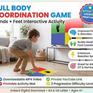 May include: A full body coordination game featuring a printable activity mat with hand and foot prints, a downloadable MP4 video, and a private YouTube link. The game includes three progressive difficulty levels, designed for ages 4 and up.