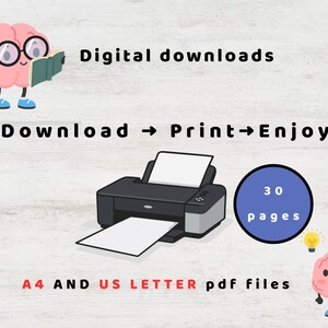 May include: Image promoting digital downloads, featuring a printer, brain illustrations, and text: "Digital downloads, Download -> Print -> Enjoy, 30 pages, A4 and US Letter pdf files."
