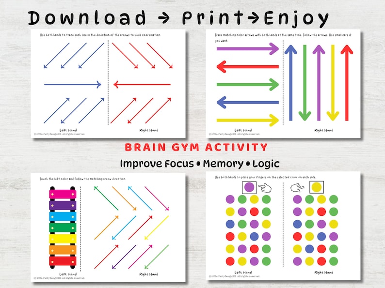 May include: Four printable brain gym activity sheets with colorful arrows, dots, and a xylophone. The sheets are designed to improve focus, memory, and logic skills. Text on the sheets includes "Download Print Enjoy" and "Brain Gym Activity".