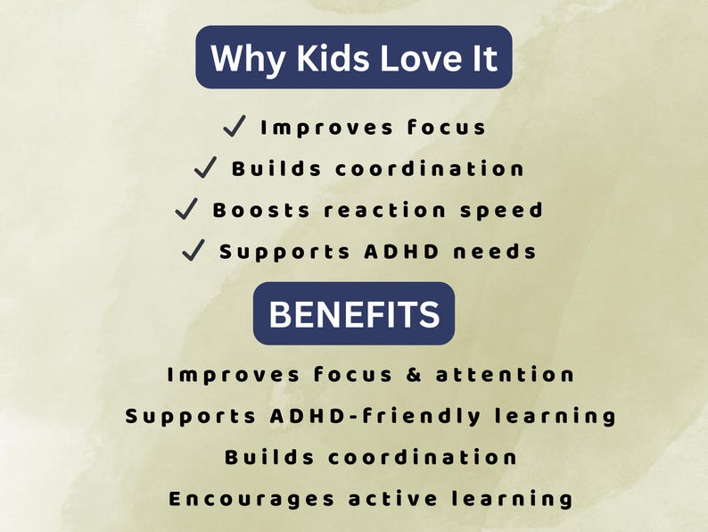 May include: A graphic with the text "Why Kids Love It" and "BENEFITS". The text lists benefits such as improving focus, building coordination, boosting reaction speed, and supporting ADHD needs. The background is a light beige with watercolor-like textures.