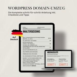 Könnte beinhalten: Ein digitales Tablet und ein Laptop-Bildschirm zeigen eine Schritt-für-Schritt-Anleitung zum Verschieben einer WordPress-Website. Die Anleitung ist in deutscher Sprache und enthält eine Checkliste und Tipps. Der Titel der Anleitung lautet "WordPress Domain-Umzug".