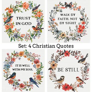 May include: A set of four Christian quote designs. Each design features a floral wreath with birds and inspirational text: "Trust in God," "Walk by Faith. Not by Sight," "It is Well with My Soul," and "Be Still."