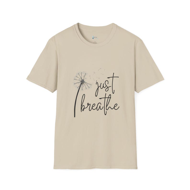 Just Breathe Dandelion T-Shirt, Relaxation Tee, Mindfulness Apparel, Gift for Her, Stress Relief Shirt, Casual Wear image 3
