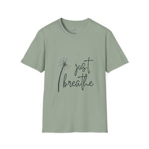 Just Breathe Dandelion T-Shirt, Relaxation Tee, Mindfulness Apparel, Gift for Her, Stress Relief Shirt, Casual Wear image 7