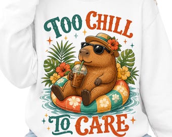 Too Chill To Care カピバラ PNG、夏休み昇華デザイン、面白いカピバラシャツ PNG、ビーチレトロ DTF デジタルダウンロード