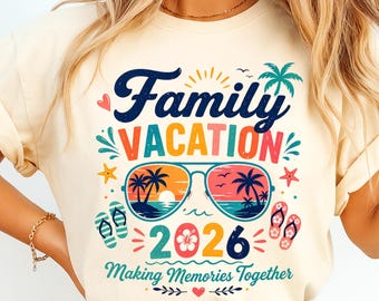 Family Vacation Trip 2026 PNG, Making Memories Together Shirt Design, Summer Family Trip Digital Download, Matching Family Vacation Tee PNG