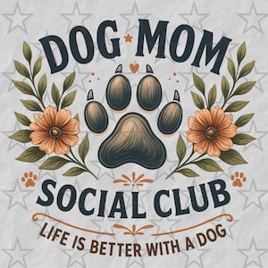 Hund Mama Social Club Png, Sublimationsdesign, Das Leben ist besser mit einem Hund Png, Pfote Png, trendige Png, T-Shirt-Design, Sofort-Download Png