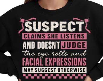 Suspect Claims She Listens and Doesn’t Judge PNG | Trendy Preppy Coquette Sublimation | Pink Aesthetic Clipart | Digital Download