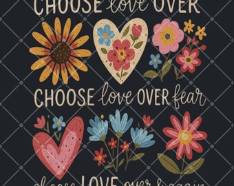 Choose Love Boho Floral PNG | Inspirational Sublimation Design | Trendy Kindness Quote | Spring Flowers PNG for T-Shirts & Mugs
