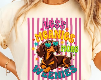 Less Meanies More Weenies PNG | 面白いダックスフンドTシャツデザイン | レトロなウィーナー犬昇華プリント | カラフルな犬好きPNGダウンロード
