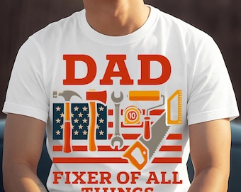 Fathers Day PNG, American Flag Dad Shirt Design, Handyman Dad Sublimation, Custom Tools Clipart, Fixer Of All Things Digital File, DIY Dad