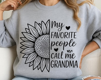 Grandma SVG design - My favorite people call me Grandma SVG file for Cricut - Grandma shirt SVG - Sunflower Digital Download