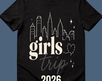 Girls Trip 2026 PNG, New York City Skyline Shirt Design, Bachelorette Trip NYC, Matching Girls Vacation Shirt, Digital Download