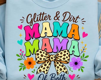 Glitter and Dirt Mama of Both PNG, Leopard Camo Sublimation, Mom Life PNG, Mother's Day Gift for Mama, Digital Download