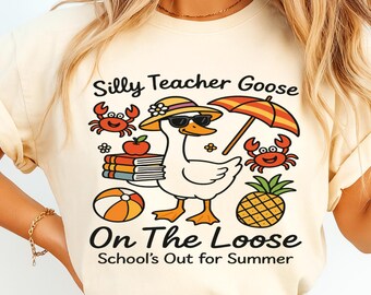 Silly Teacher Goose CRABBY PNG, Last Day of School Shirt Design, Teacher Summer Break PNG, Funny Teacher Gift, School’s Out for Summer