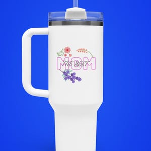Taza de viaje con aislamiento "Mamá, la mejor", regalo para el Día de la Madre, taza de café, vaso de 40 oz, perfecta para mamás, regalo personalizado