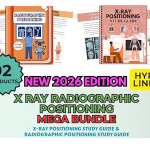 May include: The image shows an orange book labelled "Radiographic Positioning" and a spiral-bound book titled "X-Ray Positioning Study Guide". The text "NEW 2026 EDITION" and "MEGA BUNDLE" are also visible.