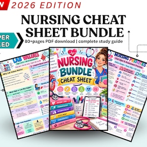 May include: A 2026 edition nursing cheat sheet bundle featuring 80+ pages of PDF study guides. The documents include lab values, nursing priorities, and clinical skills with colourful illustrations, text, and diagrams for medical education.