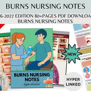 May include: A digital download titled "BURNS NURSING NOTES" with the text "2026-2027 EDITION 80+PAGES PDF DOWNLOAD". The image includes illustrations of burn care, a nurse, and the words "NEW" and "HYPER LINKED". A discount of 75% off is displayed.