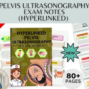 May include: A medical study guide titled "PELVIS ULTRASONOGRAPHY EXAM NOTES (HYPERLINKED)" with a green cover featuring medical illustrations. The image includes a cartoon nurse, a "NEW" starburst, and text indicating "80+ PAGES" and a "75% OFF" promotion.