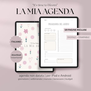 Può includere: Un'agenda digitale intitolata LA MIA AGENDA con il testo It's time to bloom. La copertina presenta fiori e cuori rosa. La pagina interna mostra un programma giornaliero, umore, note e priorità. Include 59 pagine, formato digitale e stampabile.