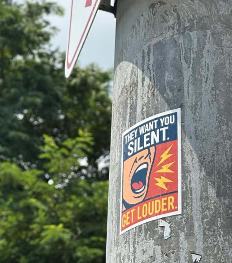 They Want You Silent. Get Louder.” Protest Sticker Bold Vinyl
