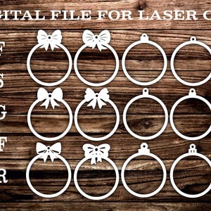 May include: A digital file for laser cut featuring twelve white circular ornament outlines arranged in a grid. The designs include various bow-topped and loop-topped circular frames. The text reads DIGITAL FILE FOR LASER CUT, PDF, EPS, SVG, DXF, and CDR.