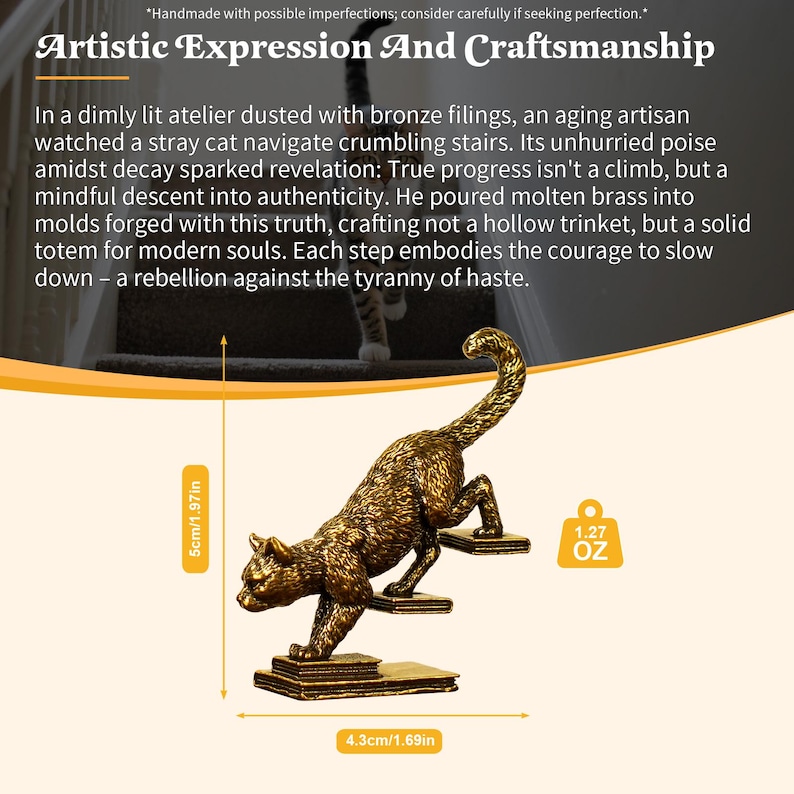 May include: A bronze cat sculpture climbing stairs, measuring 1.97 inches in height and 1.69 inches in width, weighing 1.27 ounces. The sculpture is a representation of artistic expression and craftsmanship.