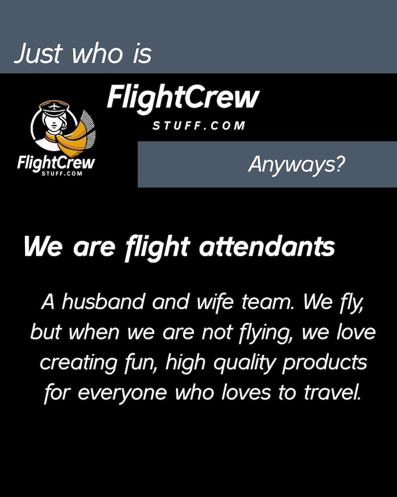 Op de afbeelding: Een zwart-witte illustratie van een stewardess met een gele sjaal en een blauwe hoed. De tekst "FlightCrew STUFF.COM" staat boven de illustratie. De tekst "Just who is FlightCrew STUFF.COM Anyways?" staat boven de illustratie. De tekst "We are flight attendants A husband and wife team. We fly, but when we are not flying, we love creating fun, high quality products for everyone who loves to travel." staat onder de illustratie.