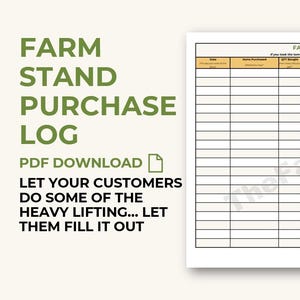 May include: A printable PDF farm stand purchase log with a white background. The log includes fields for date, items purchased, quantity bought, and total cost. Text on the left side reads "FARM STAND PURCHASE LOG PDF DOWNLOAD."