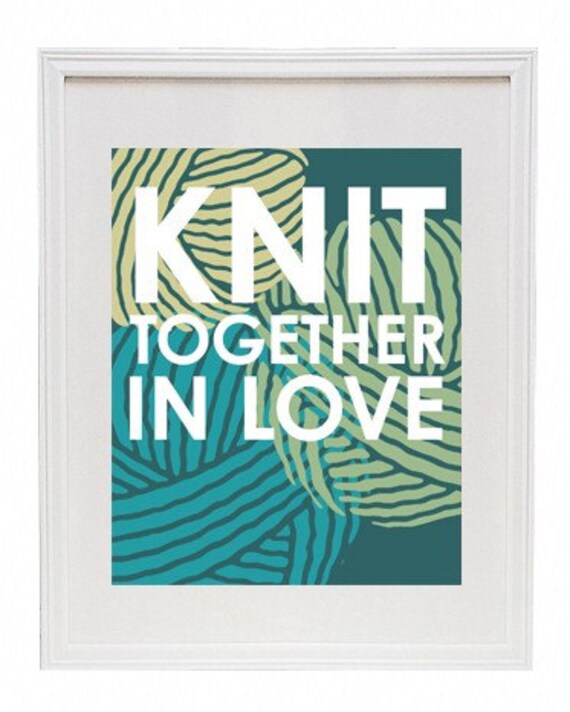 Items similar to Knit Together in Love 8 x 10 Modern Print on Etsy