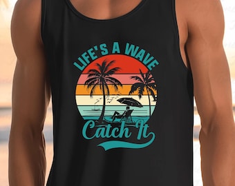 Life is a Wave Tank for Men, Summer Tank Top, Retro Tank Gift for Him, Vacation Tanks, Beach Tank Tops for Men, Vintage Tanks for Holiday