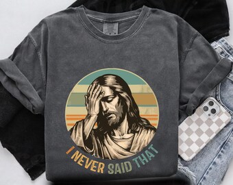 Comfort Colors® Retro Vintage Jesus Shirt: Short/Long Sleeve, Fall Christian Shirt, Religious Humor Tees, Funny Jesus Meme Tee, Faith Tshirt