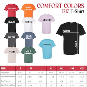 May include: A selection of Comfort Colors 1717 T-shirts in various colors, including Watermelon, Burnt Orange, Black, White, Orchid, Pepper, Blue Jean, Ivory, Light Green, and Sapphire. Size chart with measurements in inches is also included.