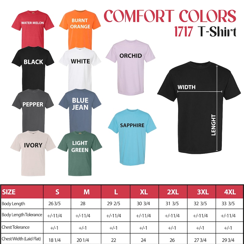 May include: A selection of Comfort Colors 1717 T-shirts in various colors, including Watermelon, Burnt Orange, Black, White, Orchid, Pepper, Blue Jean, Ivory, Light Green, and Sapphire. Size chart with measurements in inches is also included.