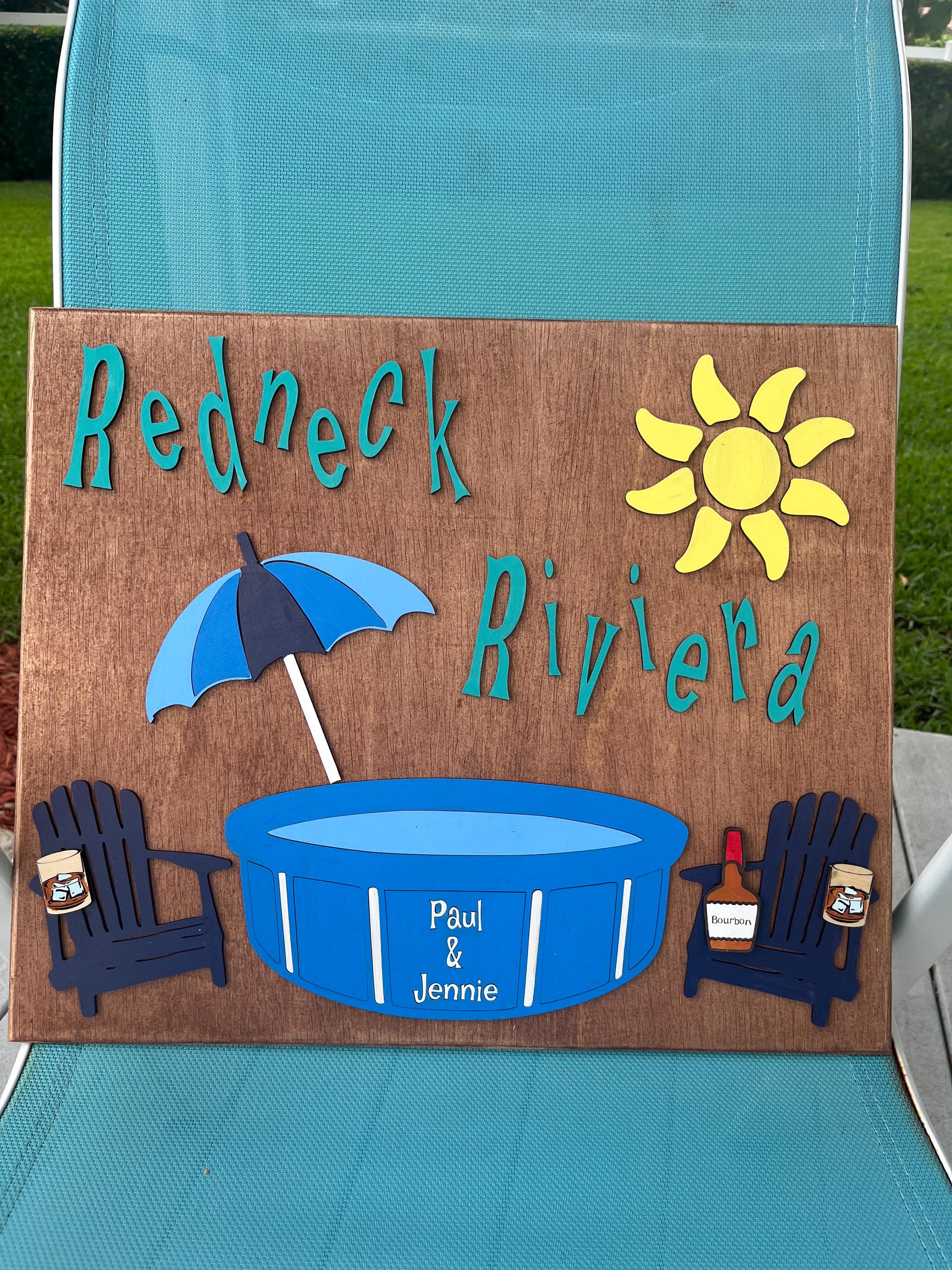 Redneck Riviera, Redneck Riviera sign, Redneck Riviera outdoor sign, Pool sign, Personalized outdoor sign, Personalized Redneck Oasis sign