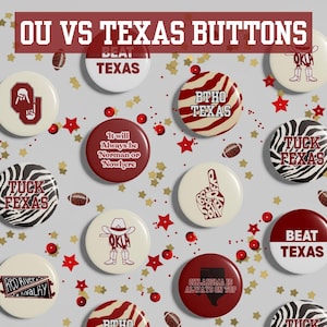 May include: A collection of round pinback buttons featuring various designs related to the OU vs Texas rivalry. The buttons display text such as BEAT TEXAS, TUCK FEXAS, and OKLAHOMA IS ALWAYS ON TOP, alongside graphics of cowboy boots, footballs, and the state of Oklahoma.