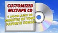 Customized CD Mixtape Burn - 1 Hour and 20 Minutes of any songs you want
