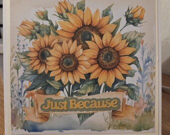 Sunflower 'Just Because' Greeting Card