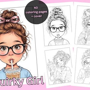 Può includere: Un libro da colorare intitolato "Quirky Girl" con 40 pagine e una copertina. La copertina presenta una ragazza dei cartoni animati con occhiali, un fiocco rosa e una bevanda. Sono presenti anche illustrazioni aggiuntive in bianco e nero di ragazze.
