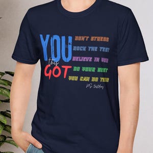 You Got This Shirt, Test Day T-Shirt, Back To School Teacher Shirts, Teacher Team Shirt, Teacher Testing Shirts, Motivational Teacher Shirt