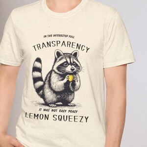 おもしろいアライグマのTシャツ：簡単ではなかった、レモンスクイージー