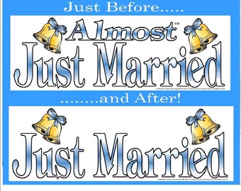 Wedding Banner 2 Part BEFORE AND AFTER Just Married Signs Wedding Announcements