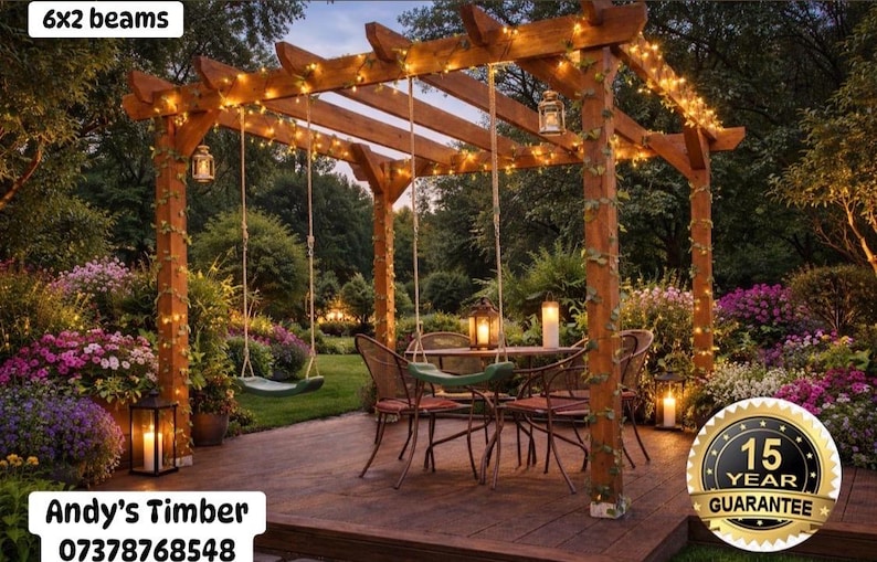 May include: A wooden pergola structure with 6x2 beams, featuring hanging swings, a table with chairs, and string lights. The structure includes lanterns and is labeled with Andy's Timber 07378768548 and a 15 year guarantee badge.