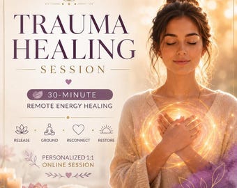 Trauma Energy Healing Session | 30-Minute Remote Spiritual Wellness, Emotional Release, Grounding